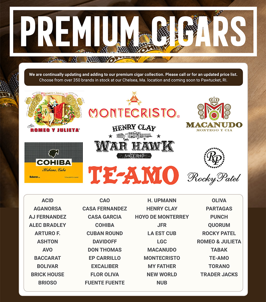 PREMIUM CIGARS Call for information about our new premium cigar products Taxes are not included in these prices.